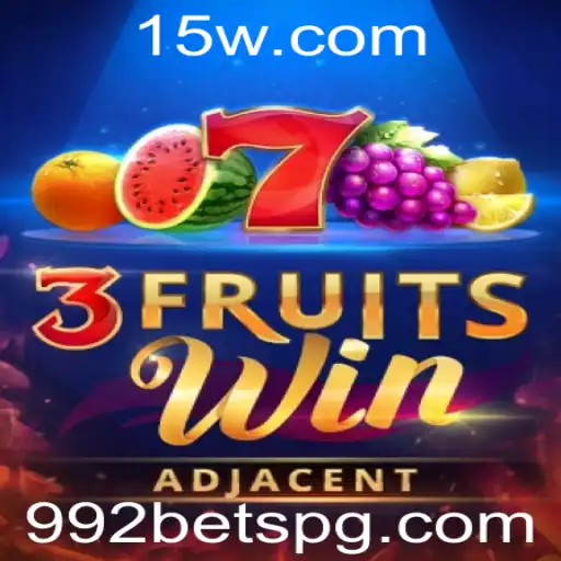 Descubra o Empolgante Jogo de Azar 3FruitsWin na Plataforma 992bet