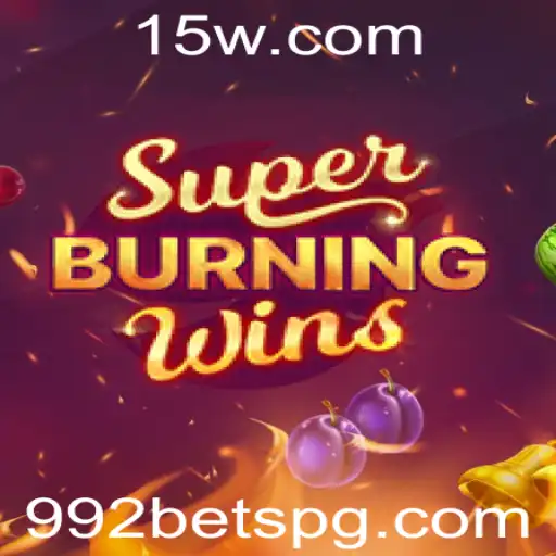 Explorando SuperBurningWins: Uma Imersão no Mundo dos Jogos com 992bet