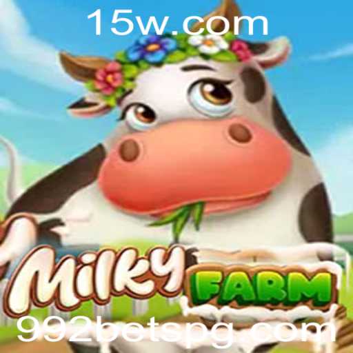 Descubra MilkyFarm: Um Novo Horizonte de Entretenimento com 992bet